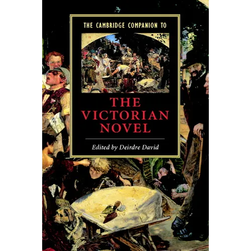 The Cambridge Companion to the Victorian Novel - Paperback