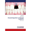 Osseointegration of Dental Implants - Paperback