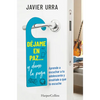 Déjame En Paz..., Y Dame La Paga: (Leave Me Alone ... and Give Me the Pay - Spanish Edition) - Paperback