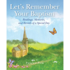 Let's Remember Your Baptism: Readings, Memories, and Records of a Special Day - Hardcover