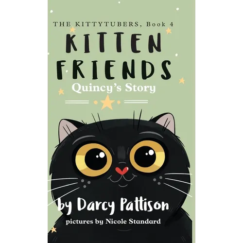 Kitten Friends: Quincy's Story - Hardcover