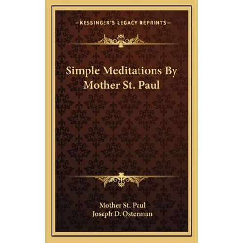 Simple Meditations By Mother St. Paul - Hardcover