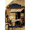 Mining Camps of Placer County - Hardcover