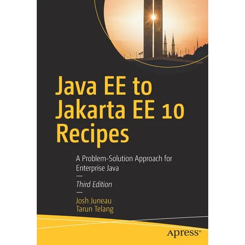 Java Ee to Jakarta Ee 10 Recipes: A Problem-Solution Approach for Enterprise Java - Paperback