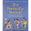 It's Perfectly Normal: Changing Bodies, Growing Up, Sex, Gender, and Sexual Health - Paperback