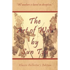 The Art of War by Sun Tzu - Classic Collector's Edition: Includes The Classic Giles and Full Length Translations - Paperback