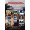 THE BRIGHT NIGHTS and Drumbeats from Mama Africa: THE BRIGHT NIGHTS IN THE WORLD OF THE MENTALLY and PHYSICALLY HANDICAPPED - Paperback