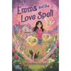 Emma and the Love Spell - Hardcover