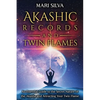 Akashic Records and Twin Flames: An Essential Guide to the Secret Nature of the Akasha and Attracting Your Twin Flame - Paperback