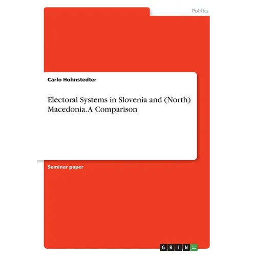 Electoral Systems in Slovenia and (North) Macedonia. A Comparison - Paperback