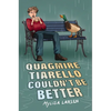 Quagmire Tiarello Couldn't Be Better - Hardcover