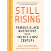 Still Rising: Famous Black Quotations for the Twenty-First Century - Hardcover