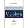 Unlocking Your Family Patterns: Finding Freedom from a Hurtful Past - Paperback