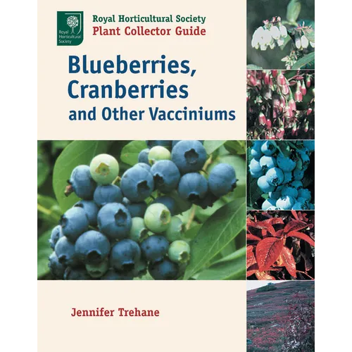Blueberries, Cranberries and Other Vacciniums - Paperback