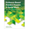 Evidence-Based Practice Process in Social Work: Critical Thinking for Clinical Practice - Paperback