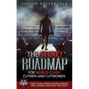 The Secret Roadmap for World-Class Cutmen and Cutwomen: Start Your Career in Mixed Martial Arts, Boxing, And Muay Thai Now! - Paperback