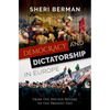 Democracy and Dictatorship in Europe: From the Ancien Régime to the Present Day - Hardcover