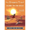 The Oregon Trail: Alone in the Wild - Paperback
