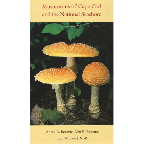 Mushrooms of Cape Cod and the National Seashore - Hardcover