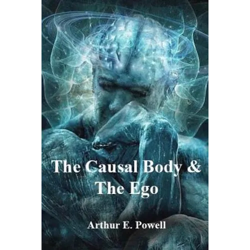 The Causal Body & The Ego - Paperback