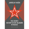 The Secret History of my Sojourn in Russia - Paperback