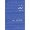 Maps for a Mortal Moon - Paperback