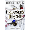 The Prisoner's Throne: A Novel of Elfhame Volume 2 - Hardcover