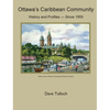 Ottawa's Caribbean Community since 1955: History and Profiles - Hardcover