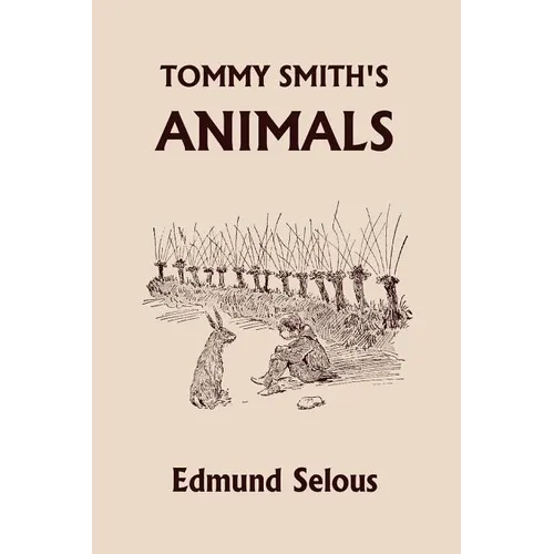 Tommy Smith's Animals (Yesterday's Classics) - Paperback