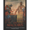 The Magyars: The History and Legacy of the Medieval Tribes that Established the Kingdom of Hungary - Paperback
