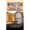 Winston Churchill: A Captivating Guide to the Life of Winston Churchill - Hardcover