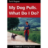 My Dog Pulls. What Do I Do? - Paperback