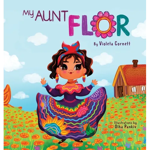 My Aunt Flor - Hardcover