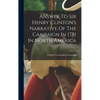 Answer To Sir Henry Clinton's Narrative Of The Campaign In 1781 In North America - Hardcover