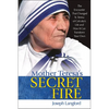 Mother Teresa's Secret Fire - Paperback