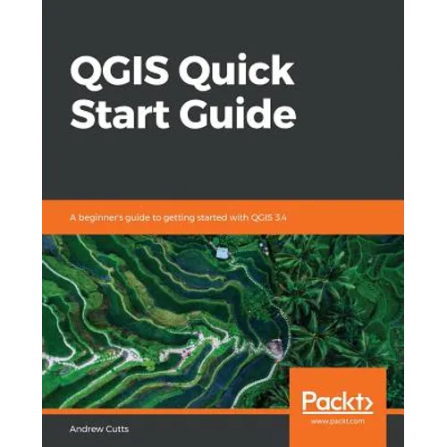 QGIS Quick Start Guide - Paperback