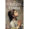 The Outcast of Chivasso: A Novella of the Waldensians - Paperback