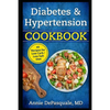 Diabetes & Hypertension Cookbook: 45 Recipes for Low Carb / Low Salt Diet - Paperback