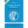 A Better Life with Parkinson's: Through Ayurveda & Yoga - Paperback