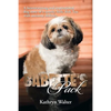 Babette's Pack: A Heartwarming and Inspirational Dog Story of a Spunky Little Shih Tzu with Uncanny Abilities - Paperback