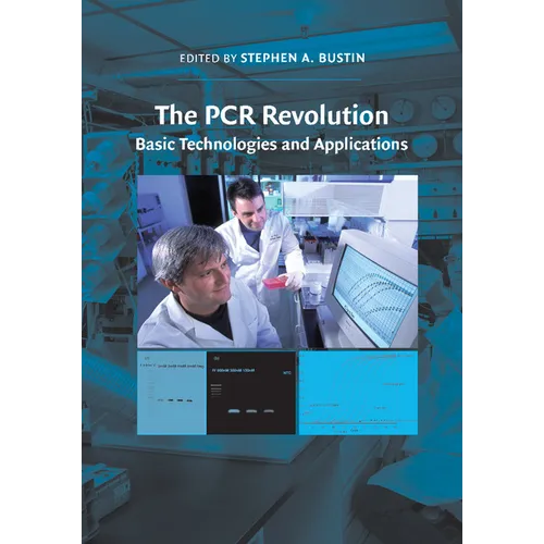 The PCR Revolution: Basic Technologies and Applications - Paperback