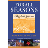 For All Seasons: A Big Bend Journal - Paperback