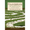 Foundations of Spirituality: The Human and the Holy; A Systematic Approach - Paperback