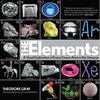 Elements: A Visual Exploration of Every Known Atom in the Universe, Book 1 of 3 - Hardcover