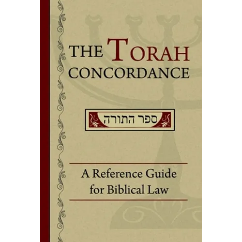 The Torah Concordance: A Reference Guide for Biblical Law - Paperback