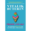 Proof of Stake: The Making of Ethereum and the Philosophy of Blockchains - Paperback