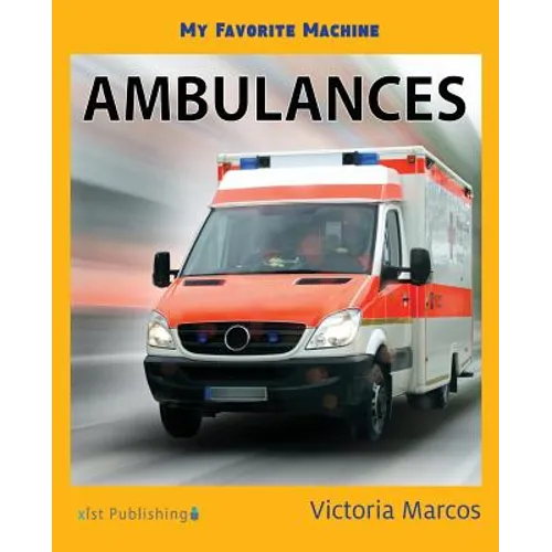 My Favorite Machine: Ambulances - Paperback
