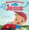 Alexander's Journey with Jesus - Hardcover