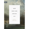 How Does God Change Us? - Paperback