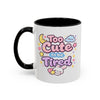 “Too Cute to Be Tired” Kawaii Bunny Mug